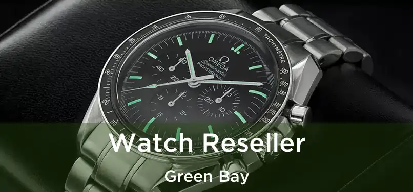 Watch Reseller Green Bay